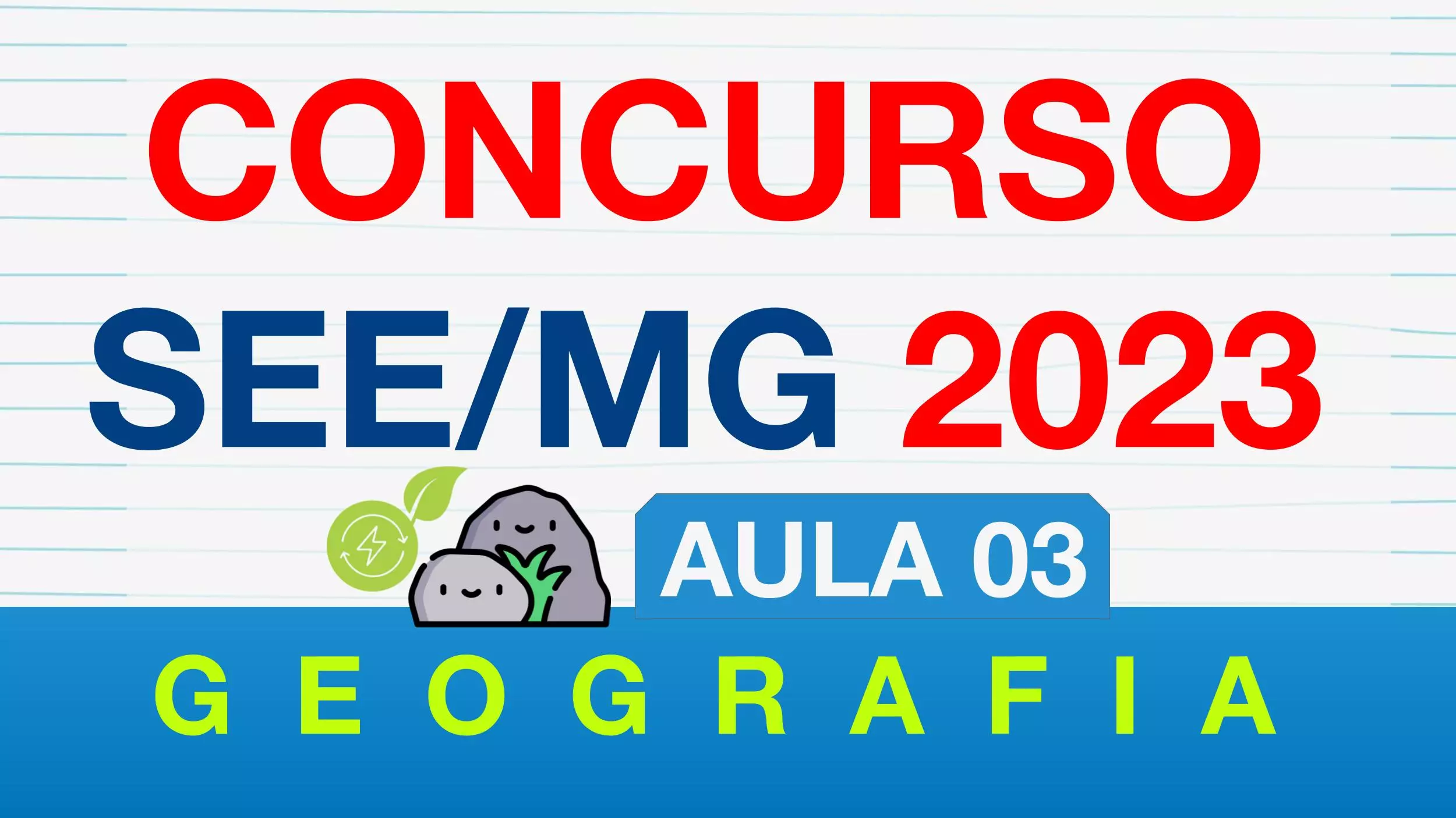 Aula 3 – Minerais e rochas | Concurso SEE MG 2023 – Geografia