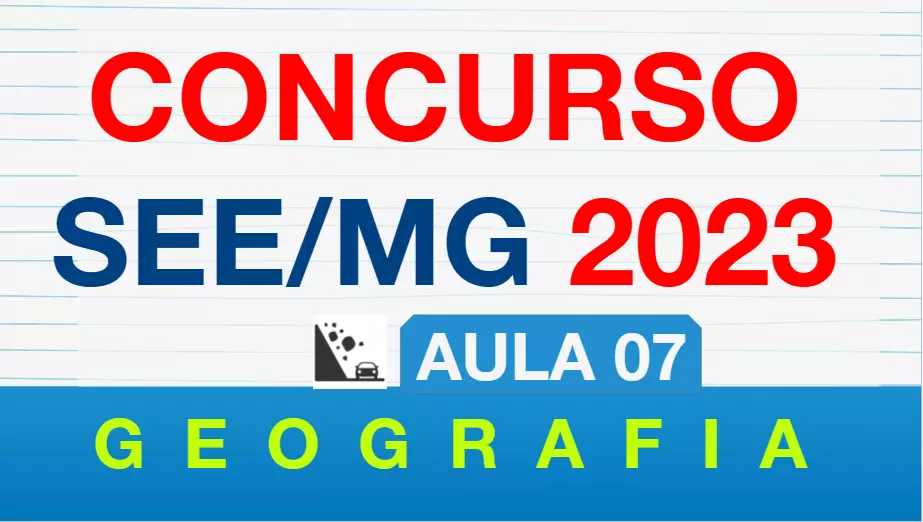 Aula 7 – Áreas de risco de ocupação no Brasil | Concurso SEE MG 2023 – Geografia