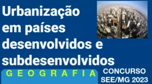 thumb urganização em paises desenvolvidos e subdesenvolvidos