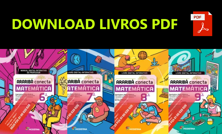 Araribá Conecta Matemática – 6ºANO ao 9ºANO (Manual do Professor) 7 Araribá Conecta Matemática – 6ºANO ao 9ºANO (Manual do Professor)