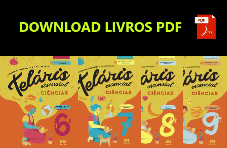 Livro Didático Teláris Essencial Ciências – Ensino Fundamental (PNLD 2024)