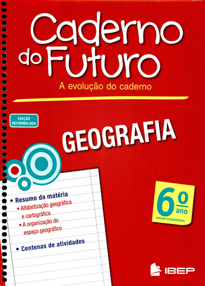 Caderno do Futuro Geografia (6ºano ao 9ºano) 2 caderno do futuro geografia 6ano ibep