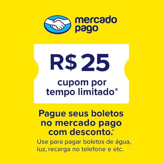 R$ 25 cupom por tempo limitado pague seus boletos no mercado pago com desconto
