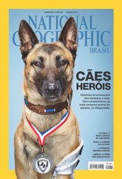 revista national geographic brasil junho 2014 caes herois