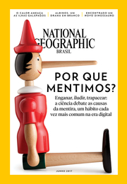 revista national geographic brasil junho 2017 porque mentimos