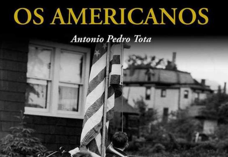 Livro Os Americanos Antonio Pedro Tota